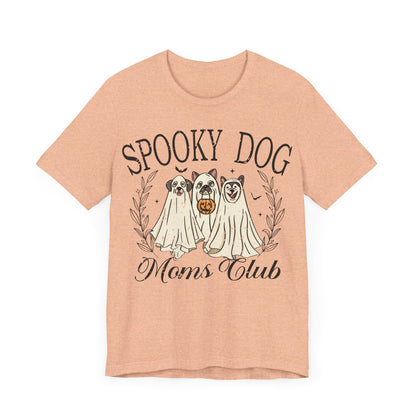 Spooky Dog Mom Club - Unisex Size Jersey Short Sleeve Tee - Say It With Ease