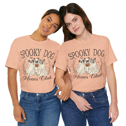 Spooky Dog Mom Club - Unisex Size Jersey Short Sleeve Tee - Say It With Ease