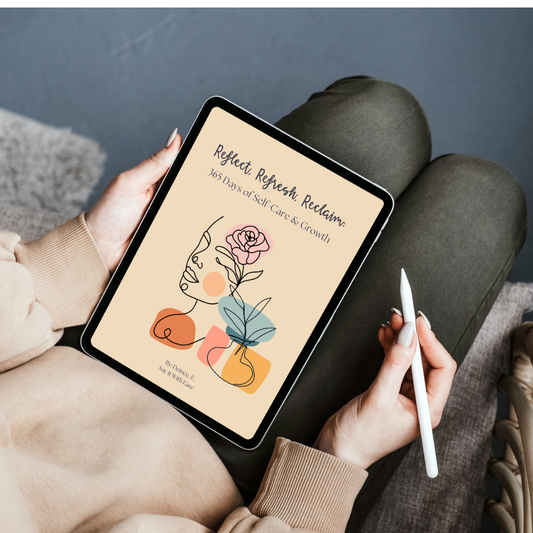 Reflect, Refresh, Reclaim: 365 Days of Self-Care & Growth E-Book