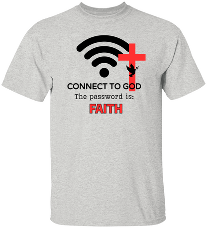 Connect To God The password Is: | T-shirt | Sweatshirt | Hoodie