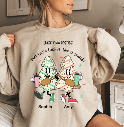 Personalized Just Two Besties Out Here Looking Like A Snack Sweatshirt & Hoodie