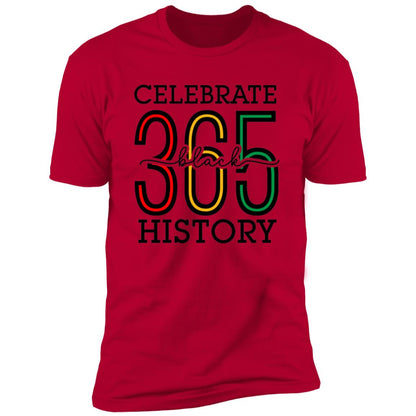 Celebrate Black History 365 Premium Tee