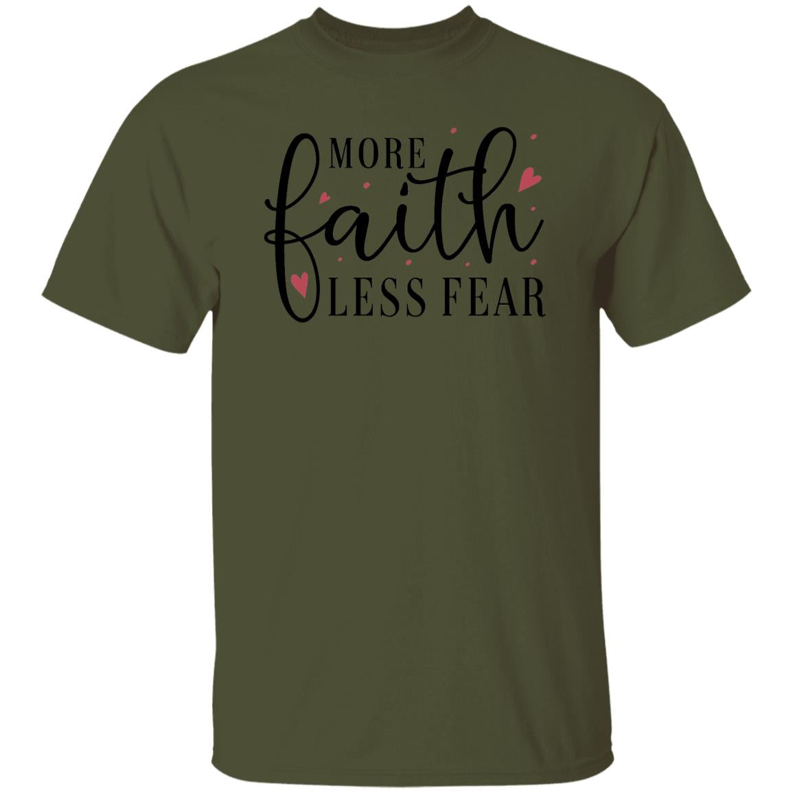 More Faith Less Fear Unisex T-Shirt