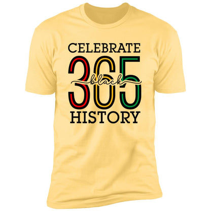 Celebrate Black History 365 Premium Tee