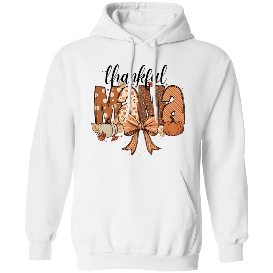 Thankful Mama T-Shirt | Sweatshirt | Hoodie