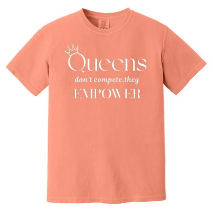 Queens don’t compete—they empower T-Shirt