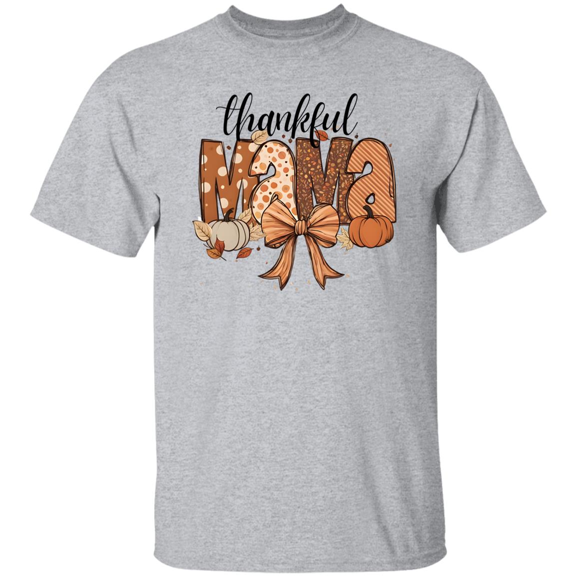 Thankful Mama T-Shirt | Sweatshirt | Hoodie