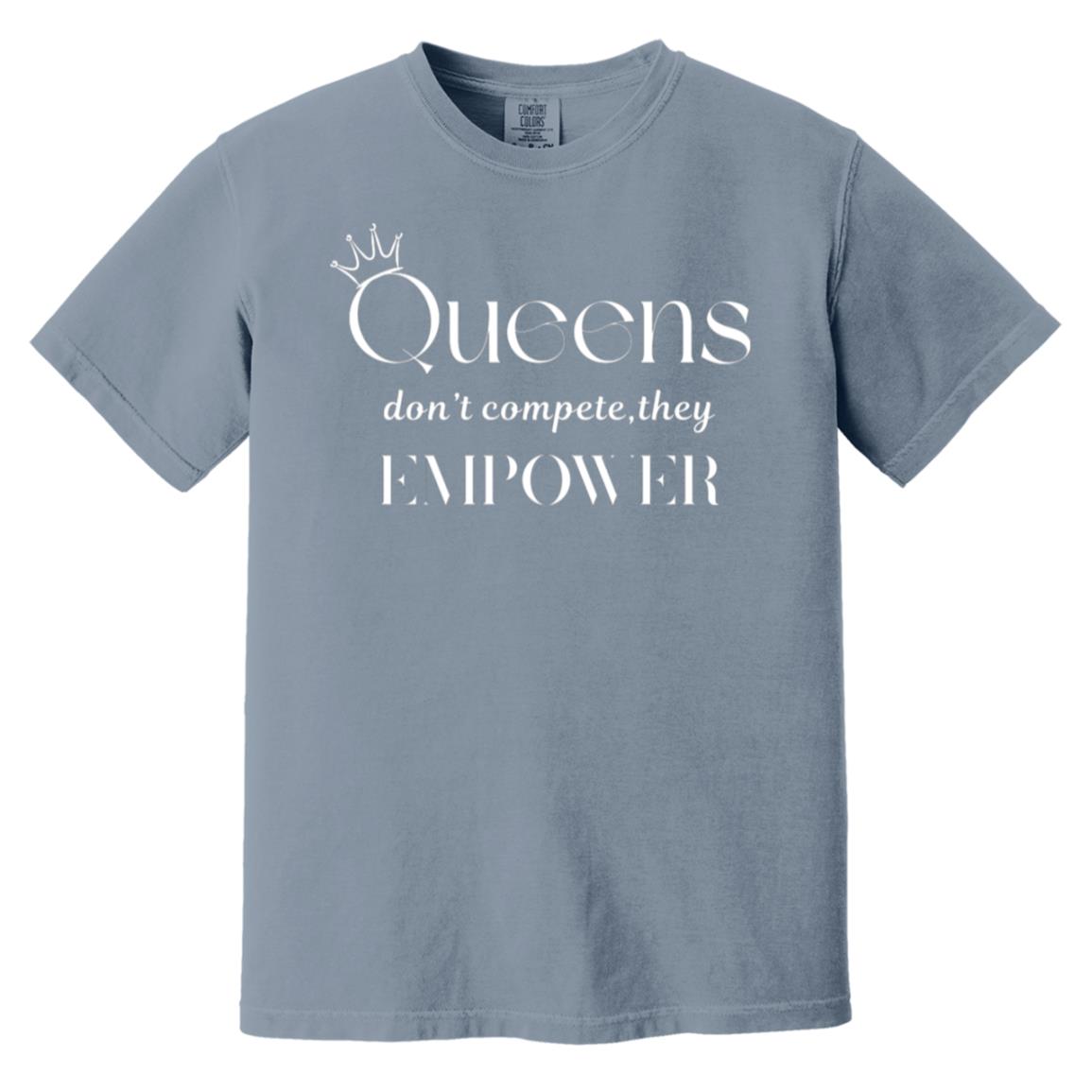Queens don’t compete—they empower T-Shirt