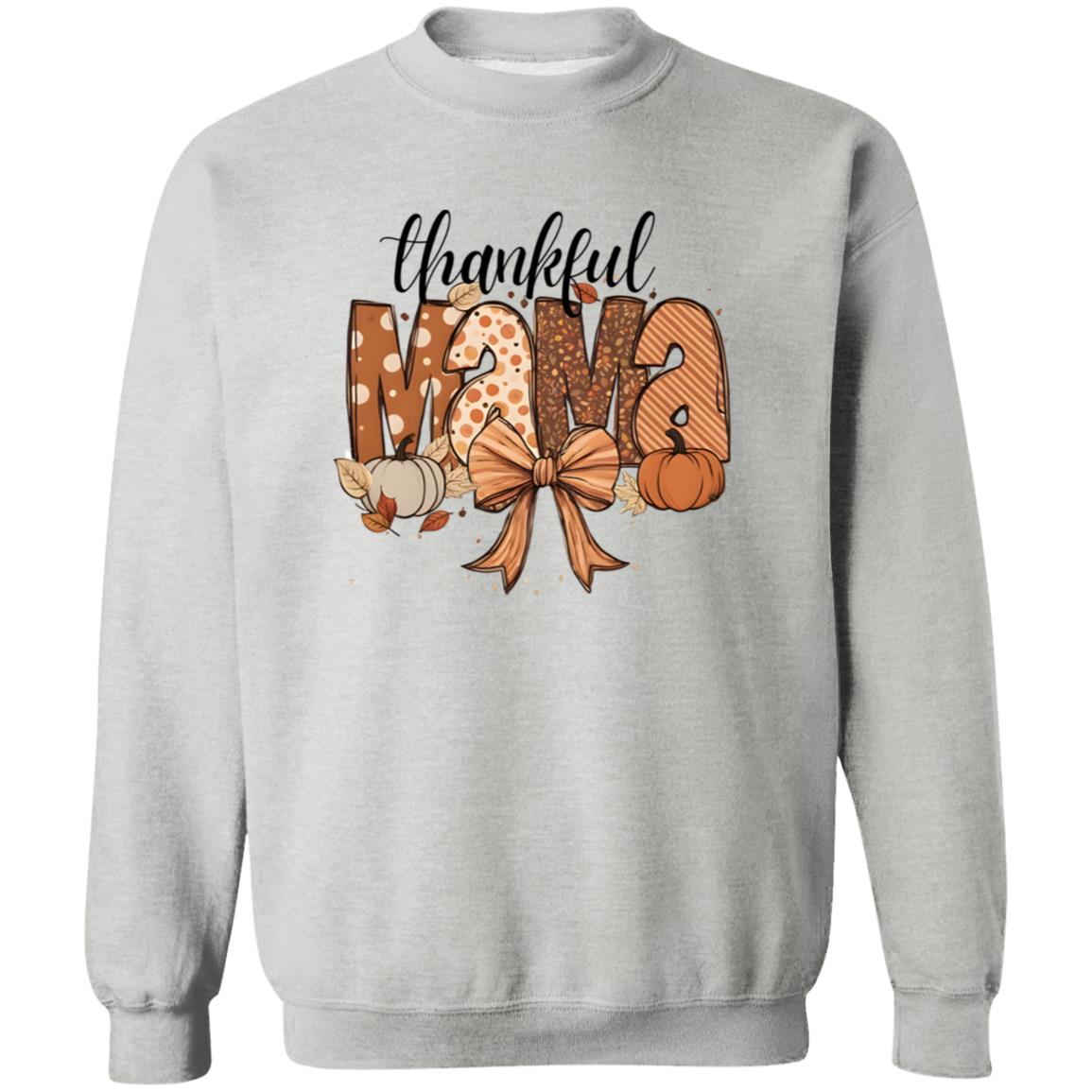 Thankful Mama T-Shirt | Sweatshirt | Hoodie