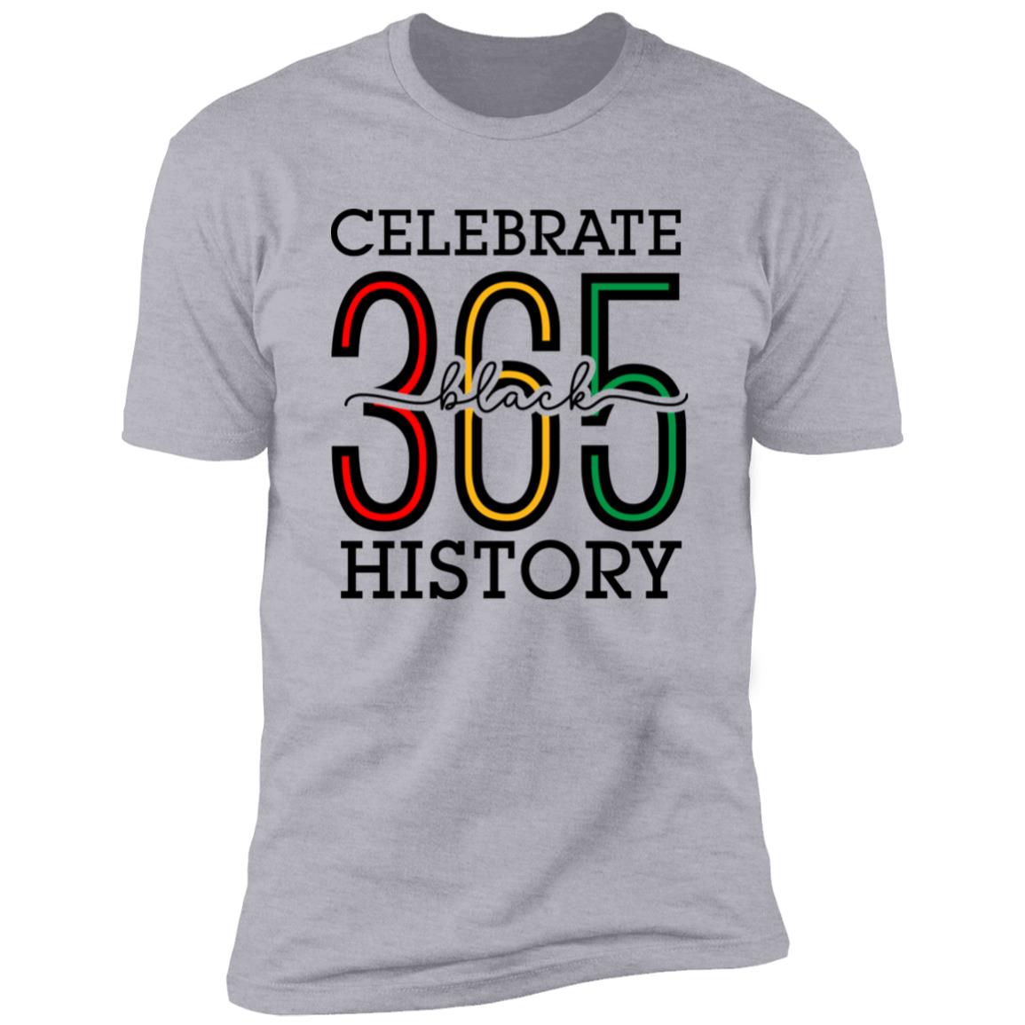 Celebrate Black History 365 Premium Tee