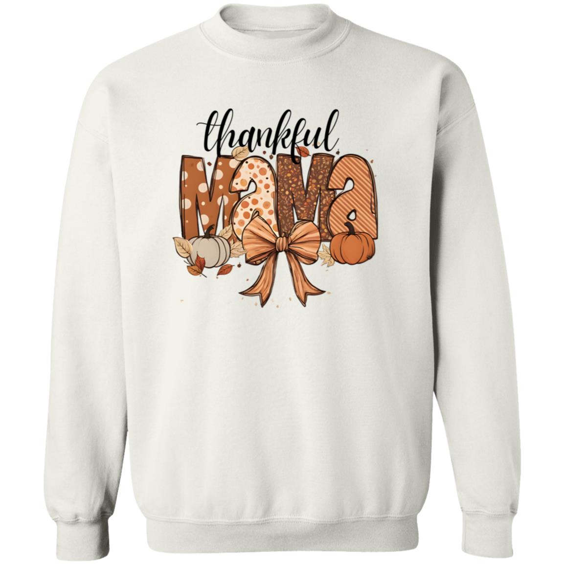 Thankful Mama T-Shirt | Sweatshirt | Hoodie