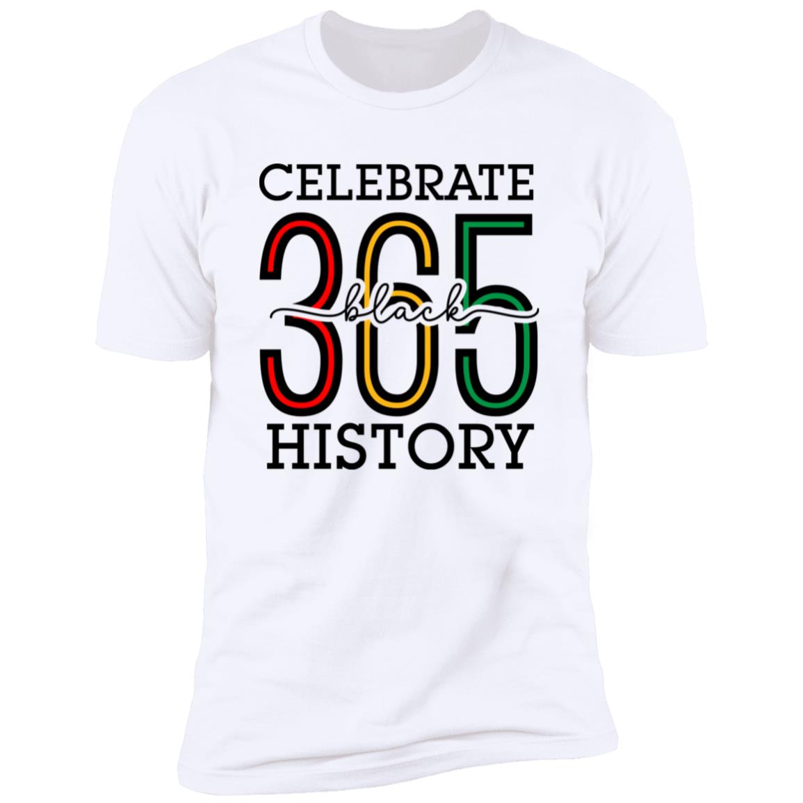 Celebrate Black History 365 Premium Tee