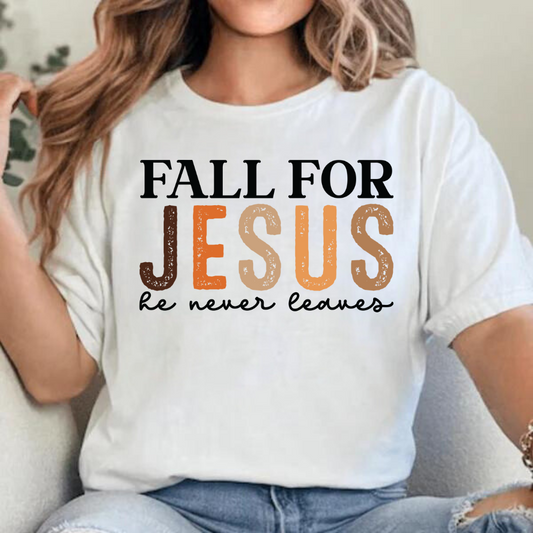 Fall For Jesus He Never Leaves Unisex T-Shirt