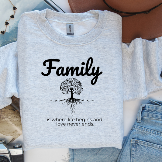 Family Is Where Life Begins Unisex T-Shirt/Sweatshirt/Hoodie