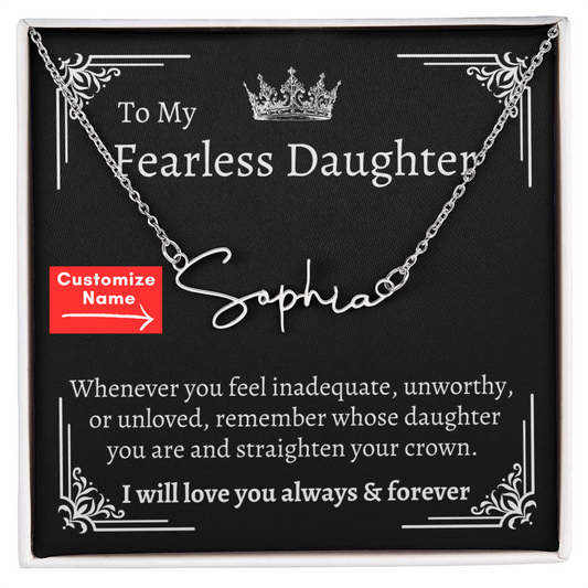 To My Fearless Daughter, Name Necklace