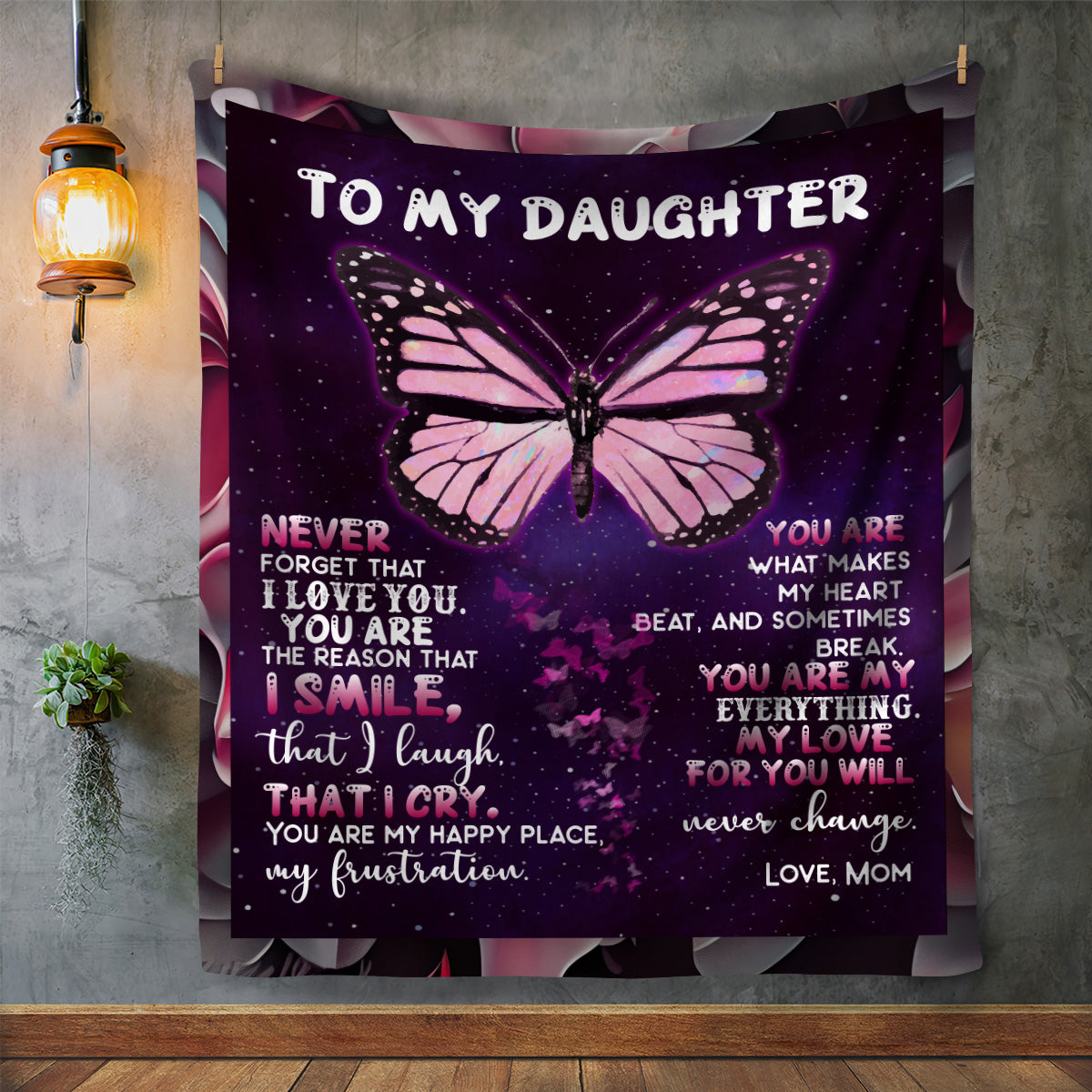 To My Daughter, Never Forget That I Love You Blanket