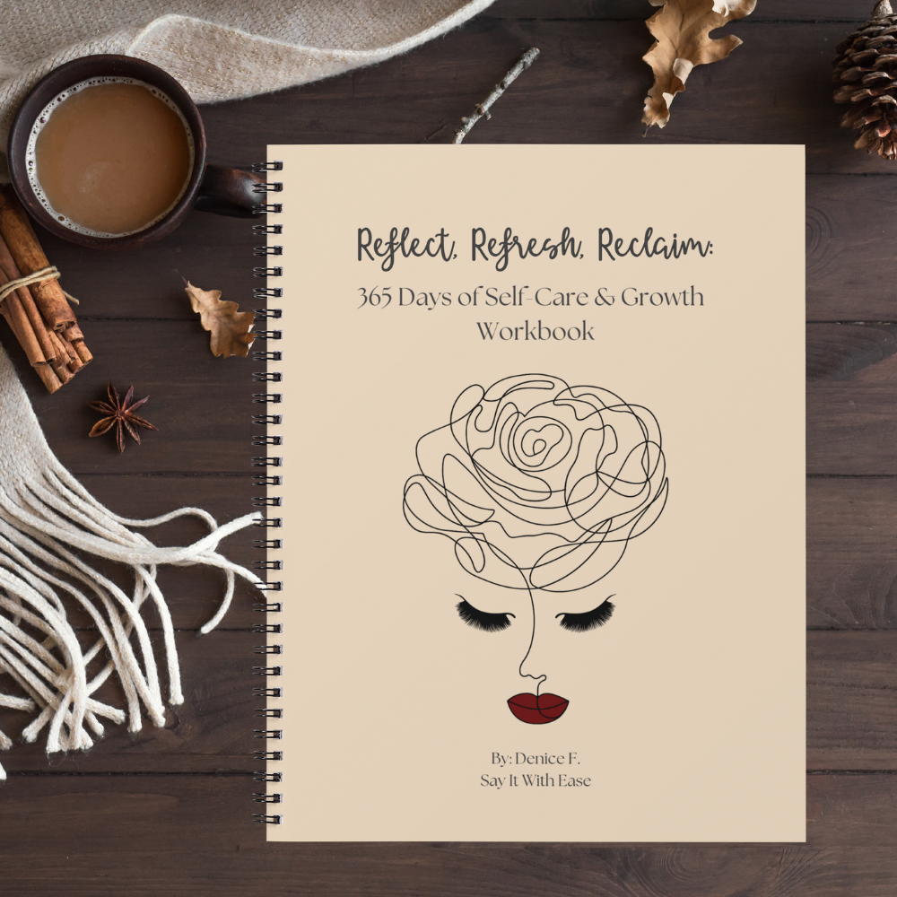 Reflect, Refresh, Reclaim: 365 Days of Self-Care & Growth Workbook