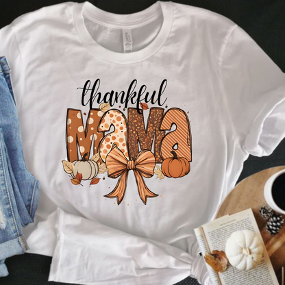 Thankful Mama T-Shirt | Sweatshirt | Hoodie