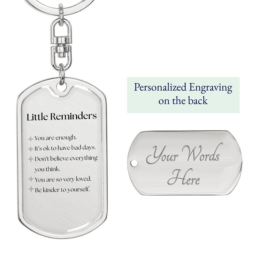 Little Reminder - Graphic Dog Tag Keychain - Say It With Ease