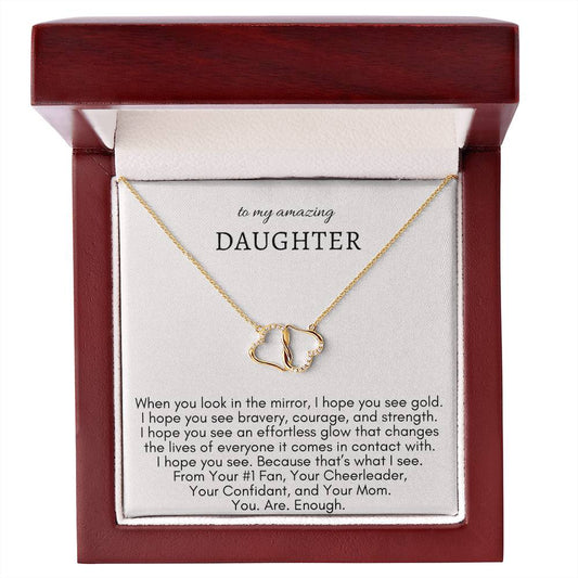 To My Daughter - You Are Enough Everlasting Love Necklace - Solid Gold