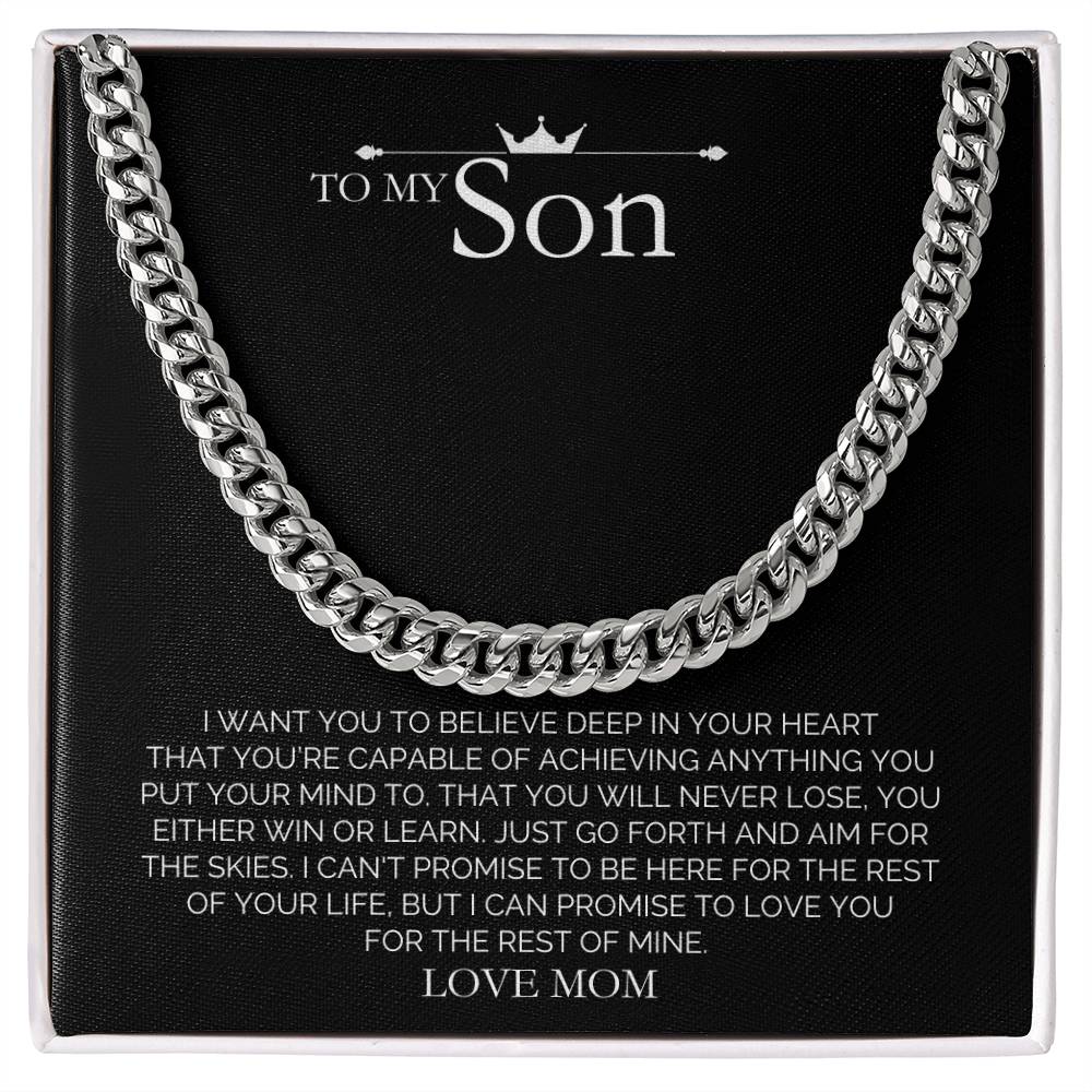 To My Son - You Are Capable of Anything - Cuban Link Chain Necklace - Say It With Ease