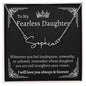 To My Fearless Daughter, Name Necklace