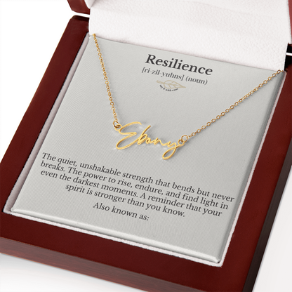Signature Name Necklace - Resilience
