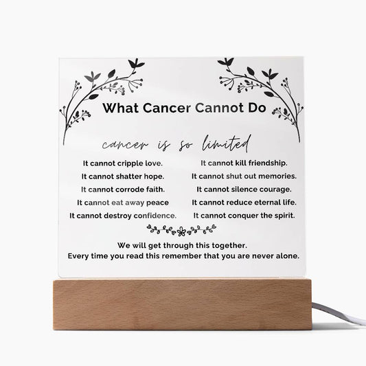 "What Cancer Cannot Do" Support Acrylic Plaque - Say It With Ease