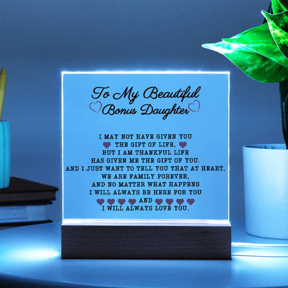 To  My Beautiful Bonus Daughter Acrylic Plaque